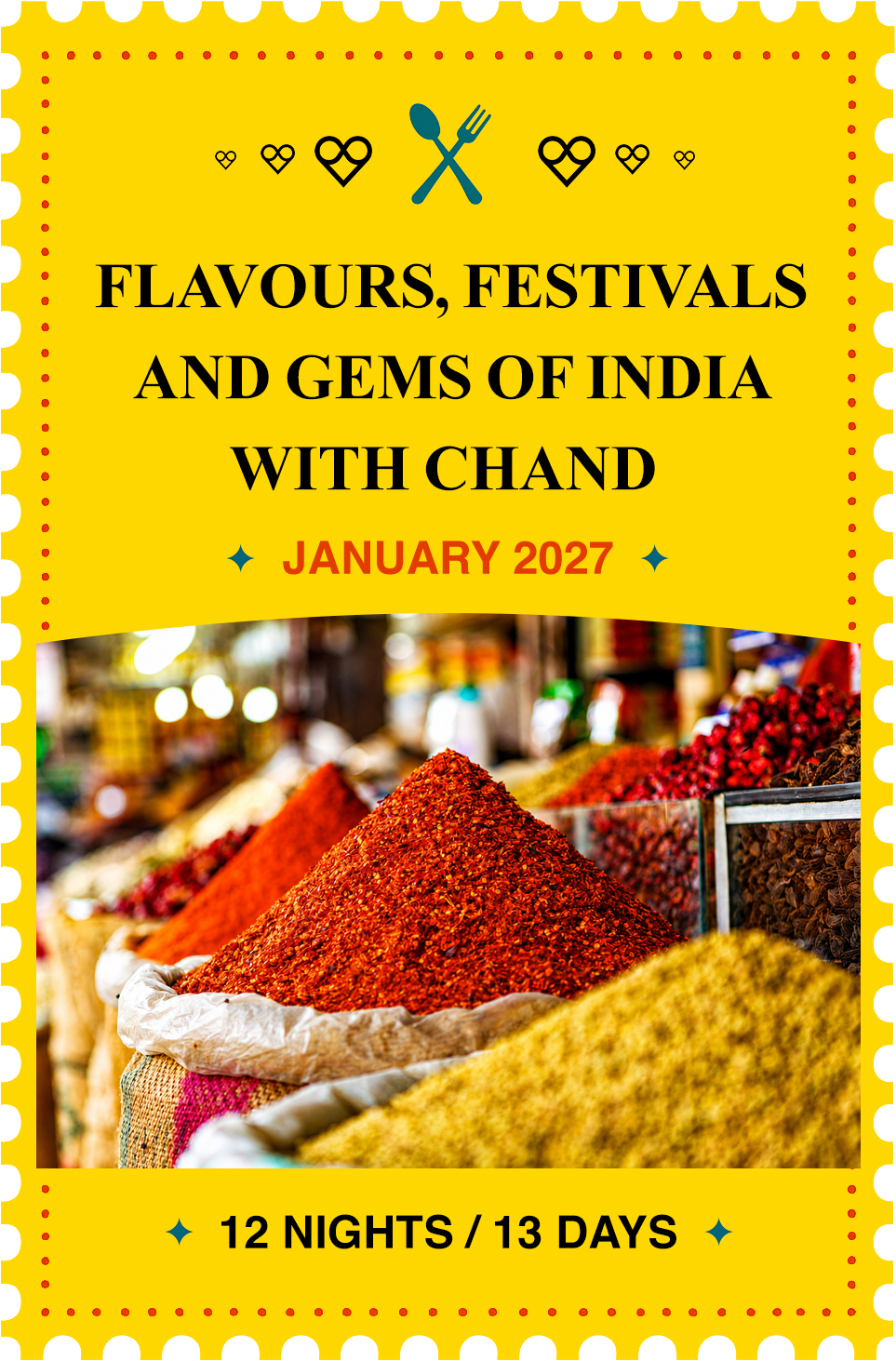 FLAVOURS, FESTIVALS AND GEMS OF INDIA WITH CHAND